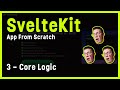 Sveltekit Full Project 3 - Core Logic