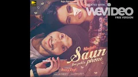 Saun ton Pehla Phone   Navjeet   New Punjabi Song