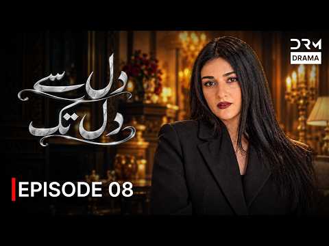 Dil Se Dil Tak Episode 8 | Sarah Khan | Pakistani Family Drama | 7W1Q
