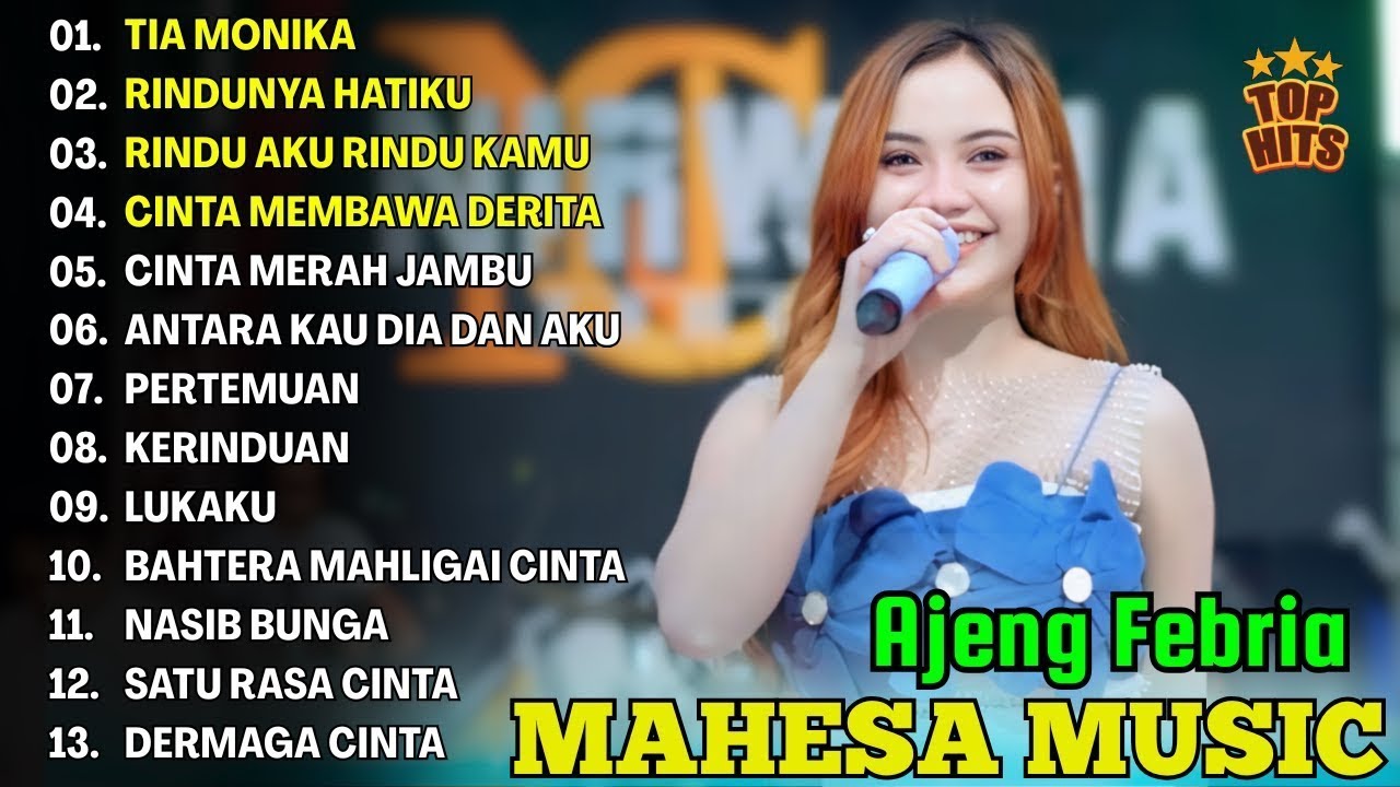 TIA MONIKA, RINDUNYA HATIKU - AJENG FEBRIA - FULL ALBUM TERBARU DANGDUT KOPLO MAHESA 2025