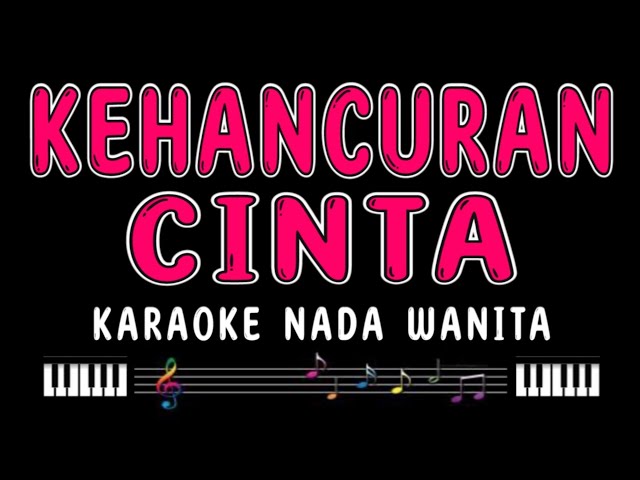 KEHANCURAN CINTA - Karaoke Nada Wanita [ ELVY SUKAESIH / RANA RANI ] class=