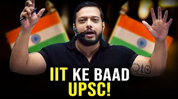 UPSC Motivation after IIT !