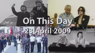On This Day: 23 April 2009