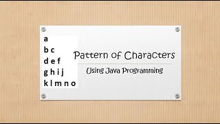 Pattern of Characters in Java Programming Language (Pattern05)