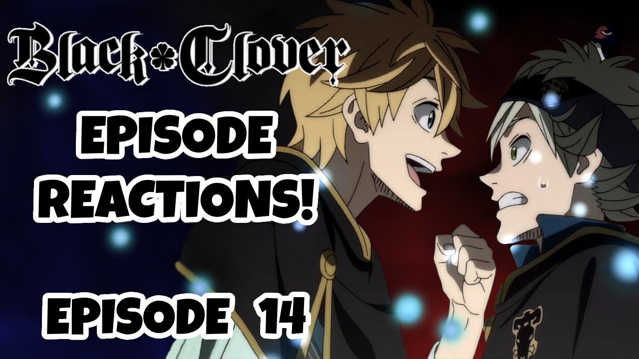 BLACK CLOVER EPISODE 14 REACTION!!!  Chapter 2, Page 14: Dungeons!