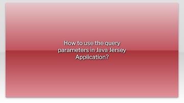 How to use the query parameters in Java Jersey Application?