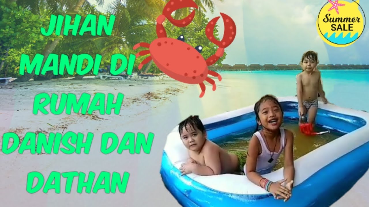 Jihan mandi di tempat teman - YouTube