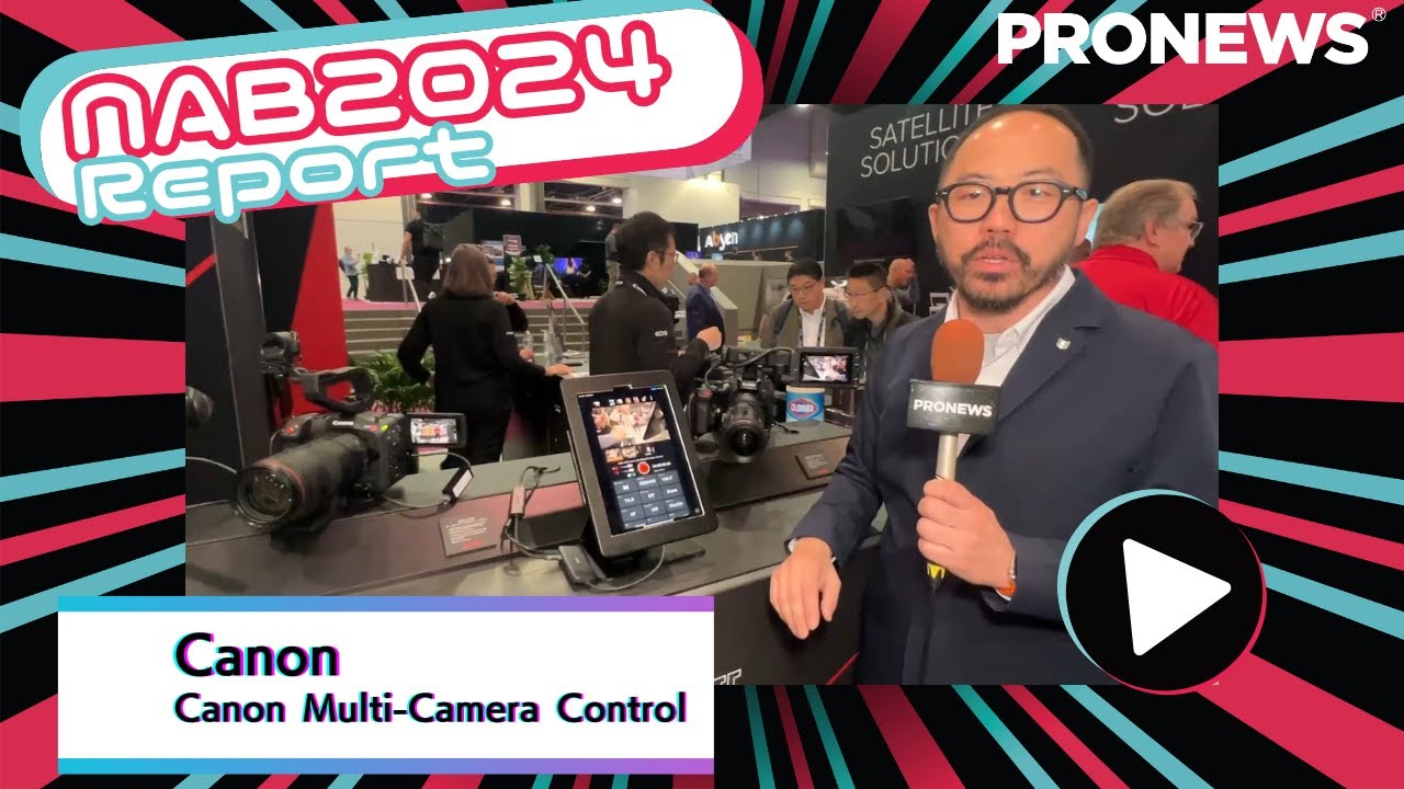 [NAB2024レポート] Canon「Canon Multi-Camera Control」 - YouTube