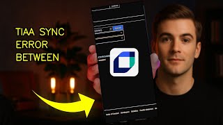 How To Fix Sync Error Between Platforms In TIAA Mobile 2026 (WALKTHROUGH)