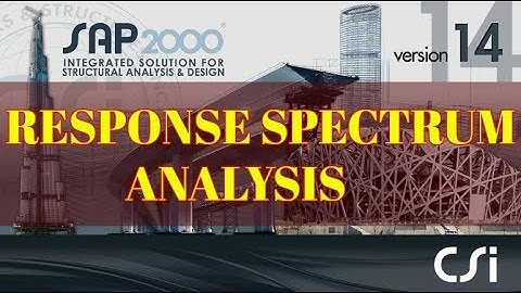 Response Spectrum Analysis in Sap2000 v-14 | WoW