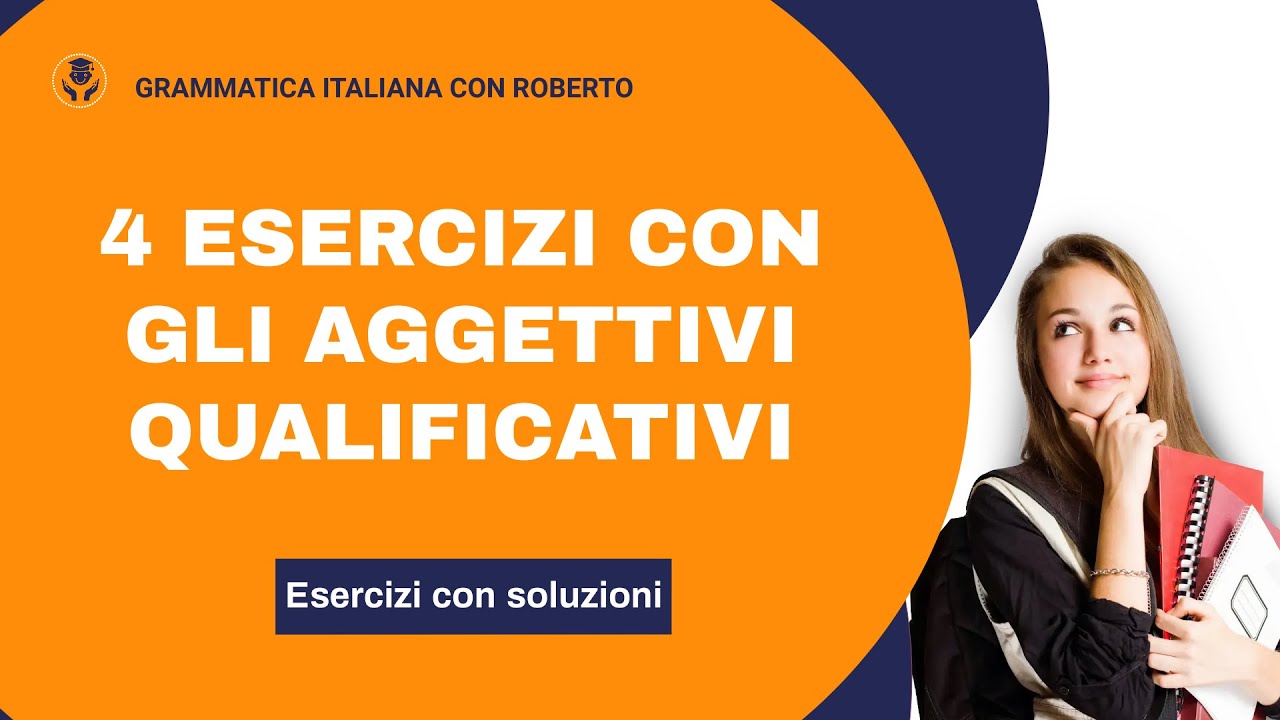 Exercises with Italian qualifying adjectives. With solutions. - YouTube