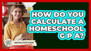 How Do You Calculate a Homeschool GPA?
