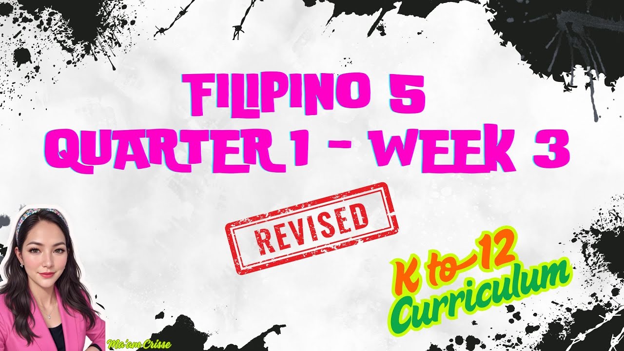 FILIPINO 5 QUARTER 1 WEEK 3 REVISED K12 CURRICULUM - NEW - YouTube