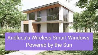 Andluca Solar-Powered Smart Windows