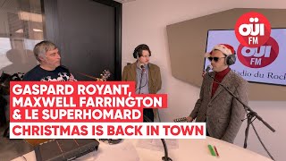 Gaspard Royant, Maxwell Farrington &amp; Le Superhomard - Christmas is back in town (Live)