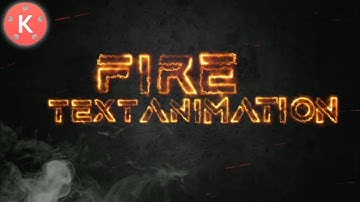 Text Animation Intro || Fire Effect Text Animation in kinemaster || Fire Text intro reveal