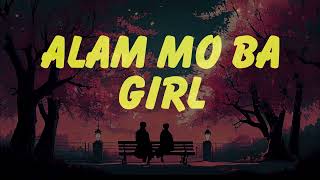 Alam Mo Ba Girl - Hev Abi (Lyrics)