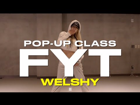 WELSHY POP-UP CLASS | FYT - Jeremih, Ty Dolla $ign | @justjerkacademy ewha