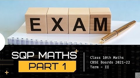 CBSE Sample Question Paper Solved || Part - 1 || Class 10th Maths || 2021 - 22 || By Ramneet Sir