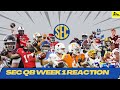 SEC QB WEEK 1 REACTION AND RECAP SHOW! Nussmeier, Carson Beck, Quinn Ewers, & More!