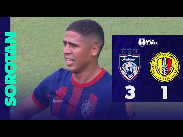 Johor Darul Ta'zim 3 - 1 Negeri Sembilan  | Sorotan Perlawanan Liga Super 2024/25 class=