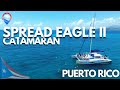 Spread eagle catamaran ii puerto rico