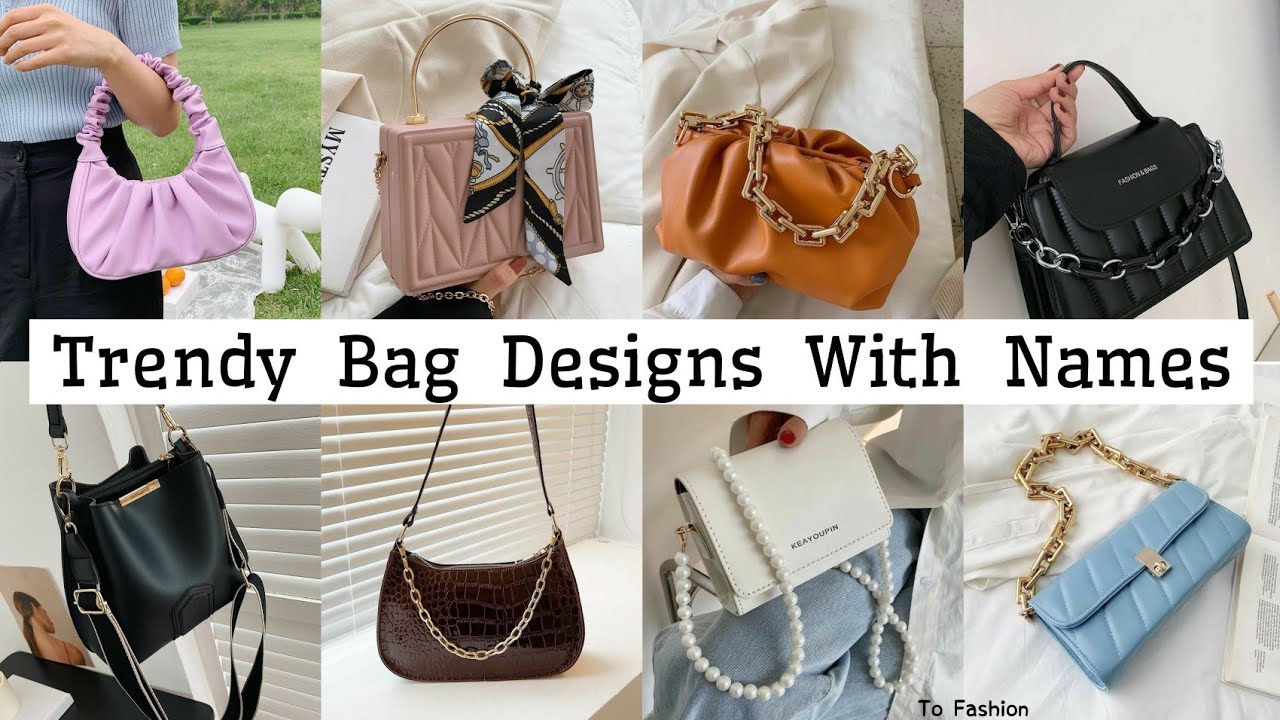 Types Of Trendy Bag Designs With Names/Aesthetic Bag Inspo/Bags In Trend/To  Fashion 