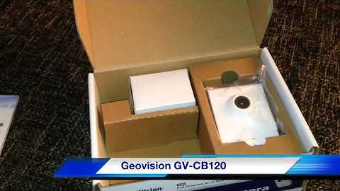 Geovision GV-CB120 Unboxing