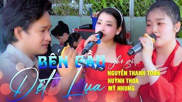 Chuông Vàng Lâu Năm Song Ca Bông Lúa Vàng Trẻ Huỳnh Thoa Bên Cầu Dệt Lụa Nguyễn Thanh Toàn Mỹ Nhung