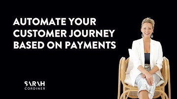 Automate Your Customer Journey Based on Payments
