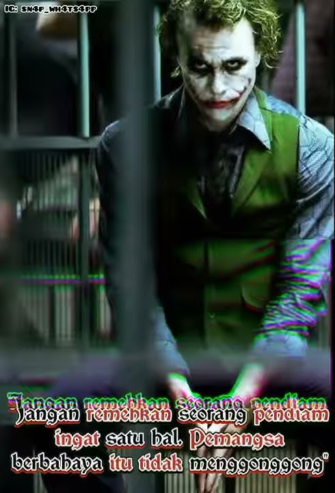 SNAP_WHATSAPP JOKER || Jangan remehkan seorang pendiam