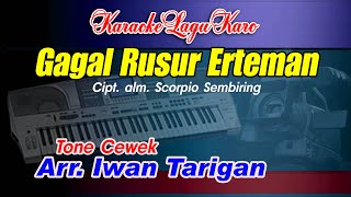 Karaoke Lagu Karo Gagal Rusur Erteman Tone Cewek
