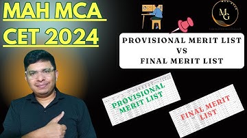 Provisional Merit List Vs Final Merit List II Mah Mca Cet 2024