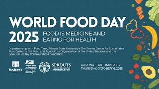 World Food Day 2025: Food is Medicine and Eating for Health