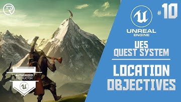 Unreal Engine 5 Tutorial - Quest System Part 10: Location Objectives