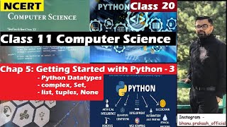 5.3 Getting Started with Python | NCERT Class 11 Computer Science | All about Python Datatypes