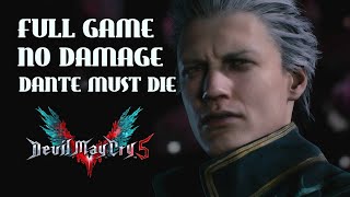 Devil May Cry 5 Clean Gameplay - Vergil Full Playthrough No Damage Dante Must Die