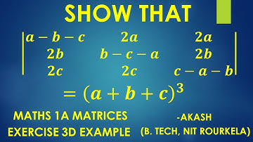 Maths 1A Matrices Exercise 3d Example 5 Solution | Class 11 Determinants