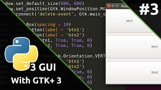 Python3 GUI with GTK+ 3 #3 ออกแบบ layout ด้วย Gtk.Box