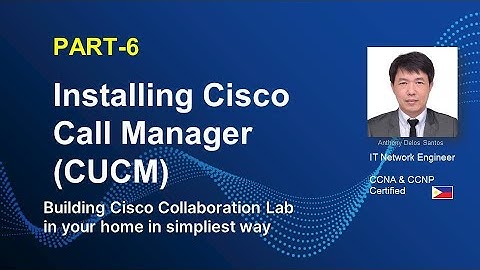 INSTALLING CISCO CALL MANAGER (CUCM) |  | PART-6 |  | CUCM |  CISCO COLLABORATION LAB