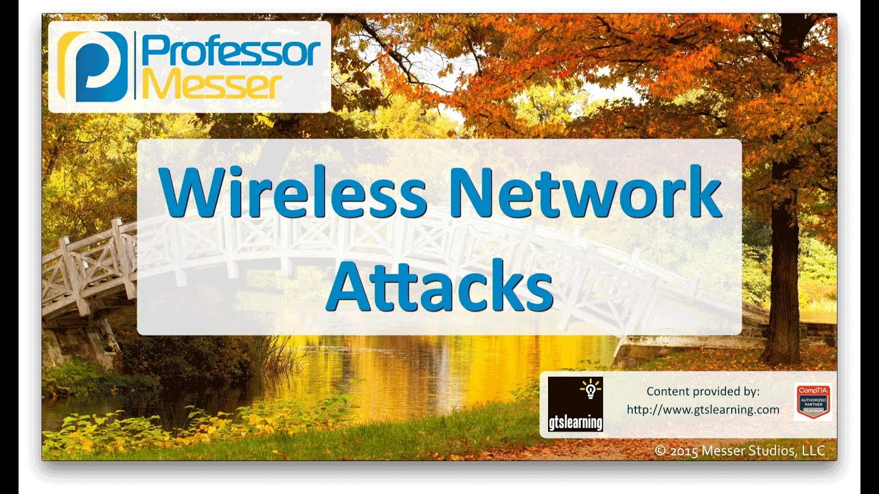 Wireless Network Attacks - CompTIA Network+ N10-006 - 3.2