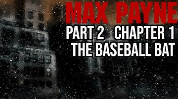 Part 2, Chapter 1: The Baseball Bat Walkthrough  |  Max Payne Walkthrough (1080p, No Commentary)