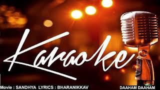 Daaham Daaham - Sandhya Rare Malayalam Karaoke, Rare Tamil Karaoke