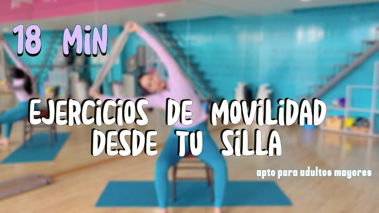 Ejercicios de movilidad para adultos mayores y/o movilidad reducida ...
