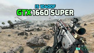 Battlefield 2042 | GTX 1660 Super | i5 10400f | Season 4 | Benchmark