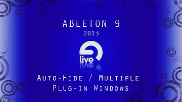 Ableton Tutorial: Auto-Hide / Multiple Plug-in Windows