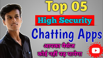 Top 5 High Security Chatting Apps 2023 | Top 5 Messaging Apps for Android | Top 5 Chat apps for free