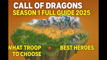 Season 1 full GUIDE 2025 | Call of Dragons