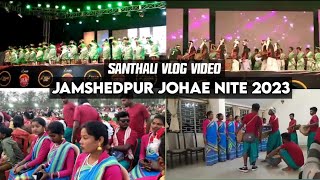 Santhali Vlog Video Jamshdpur Johar Nite 2023 Dj Seemon Dumka