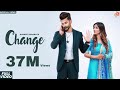 Change | Gurneet Dosanjh | Desi Crew | Narinder Batth | Shehnaz Gill | Latest Punjabi Songs 2018